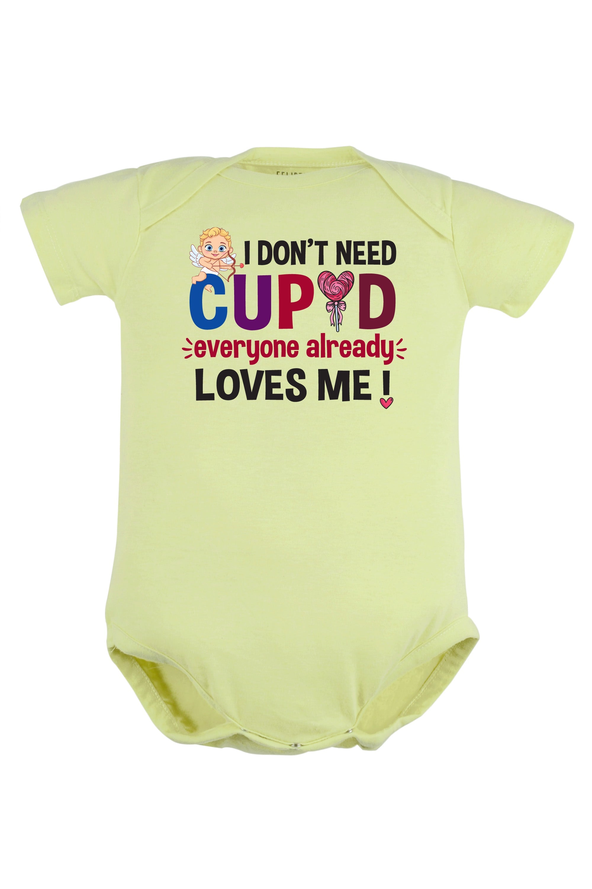 I Don't Need Cupid Baby Romper | Onesies