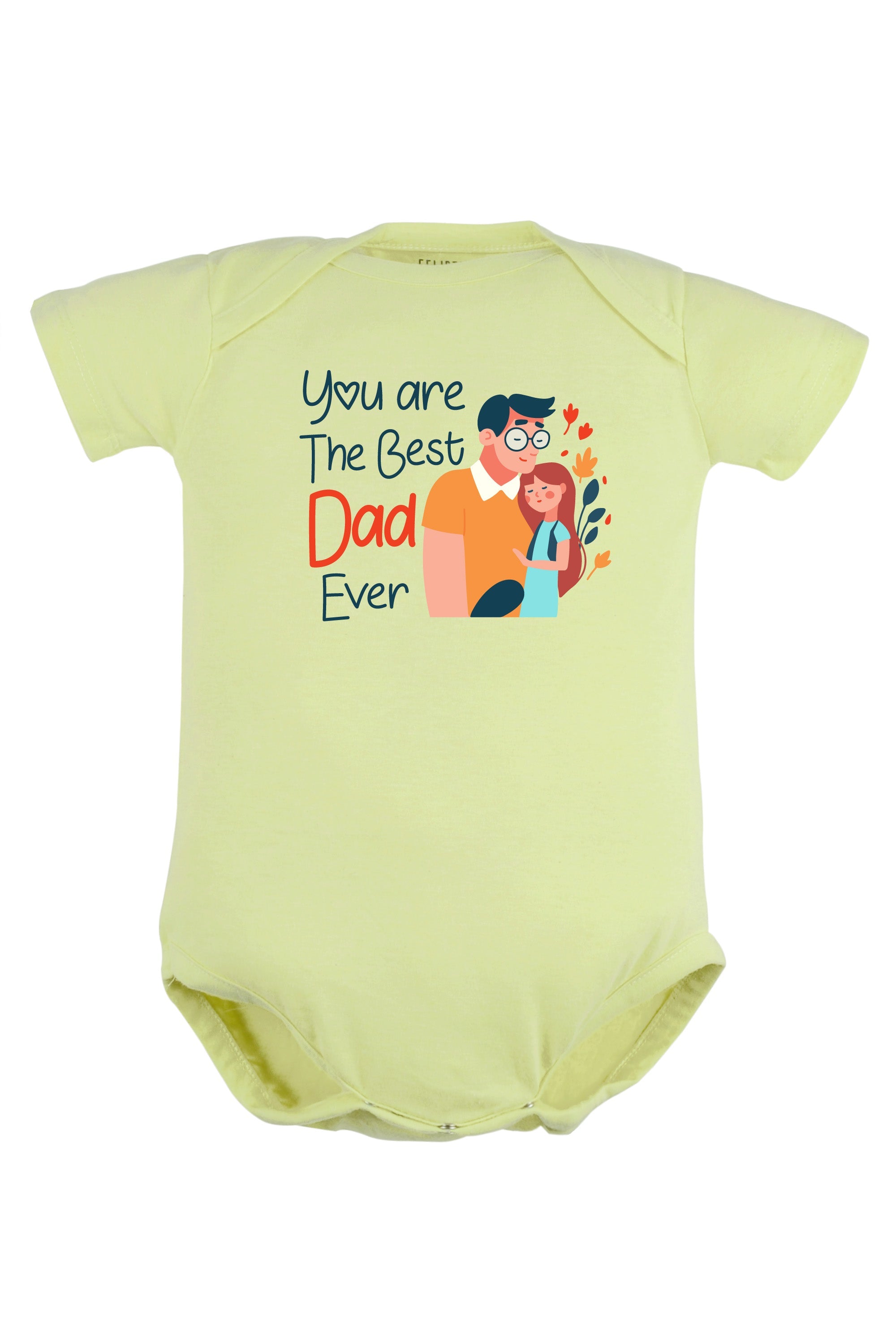 You Are the Best Dad Ever (Girl) Baby Romper | Onesies