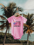 I Don't Need Cupid Baby Romper | Onesies