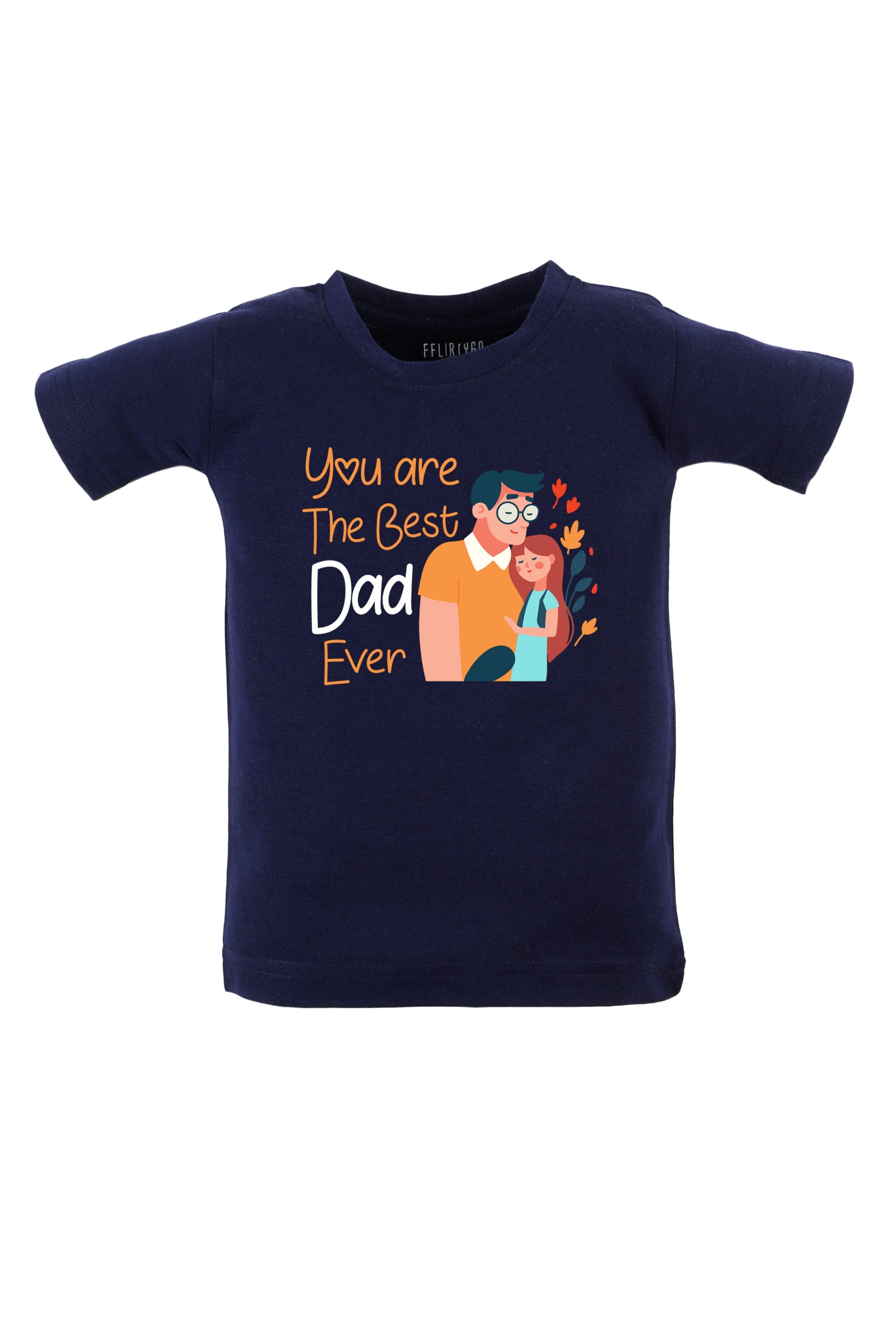 You Are The Best Dad Ever (Girl)