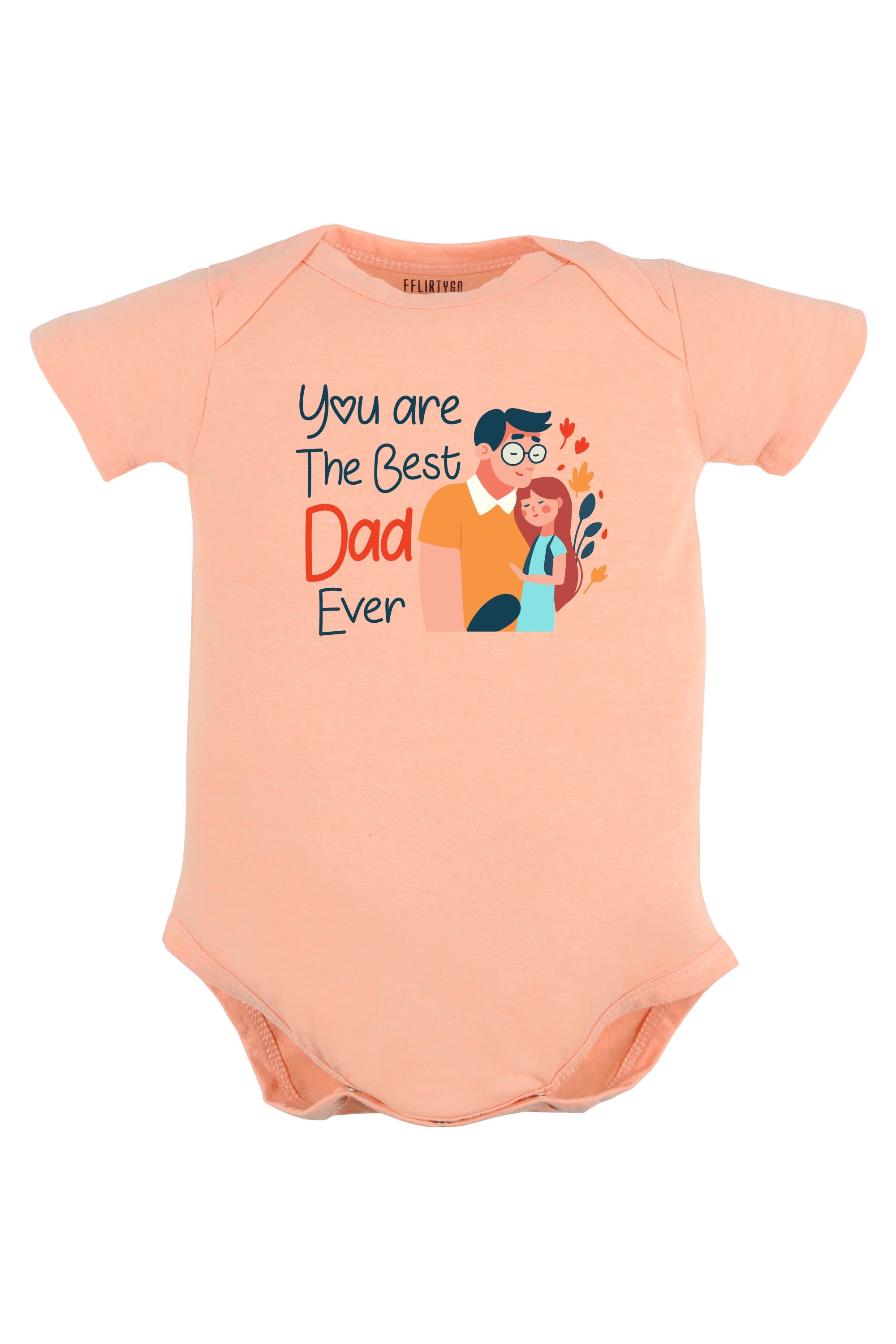 You Are the Best Dad Ever (Girl) Baby Romper | Onesies