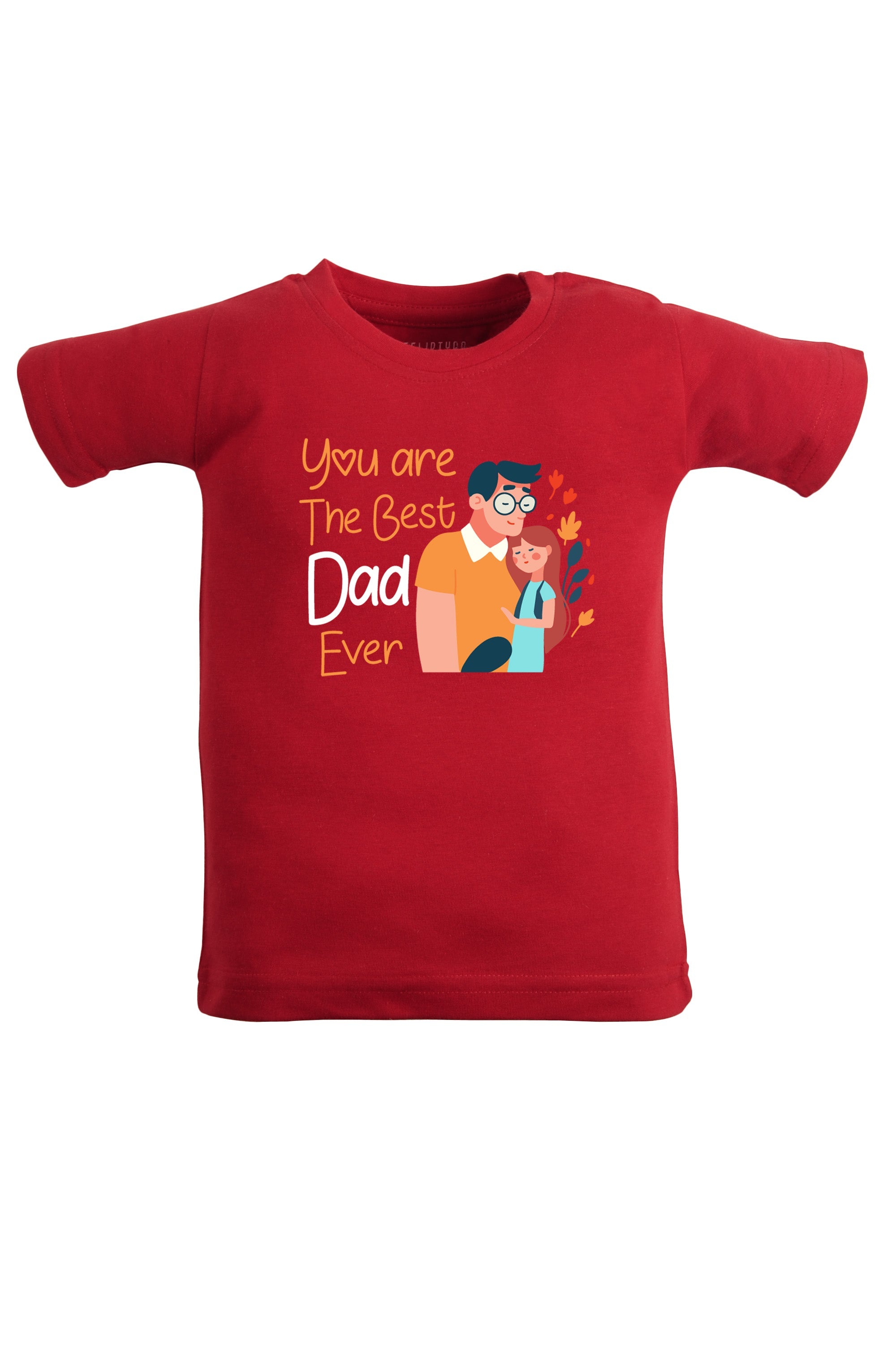 You Are The Best Dad Ever (Girl)