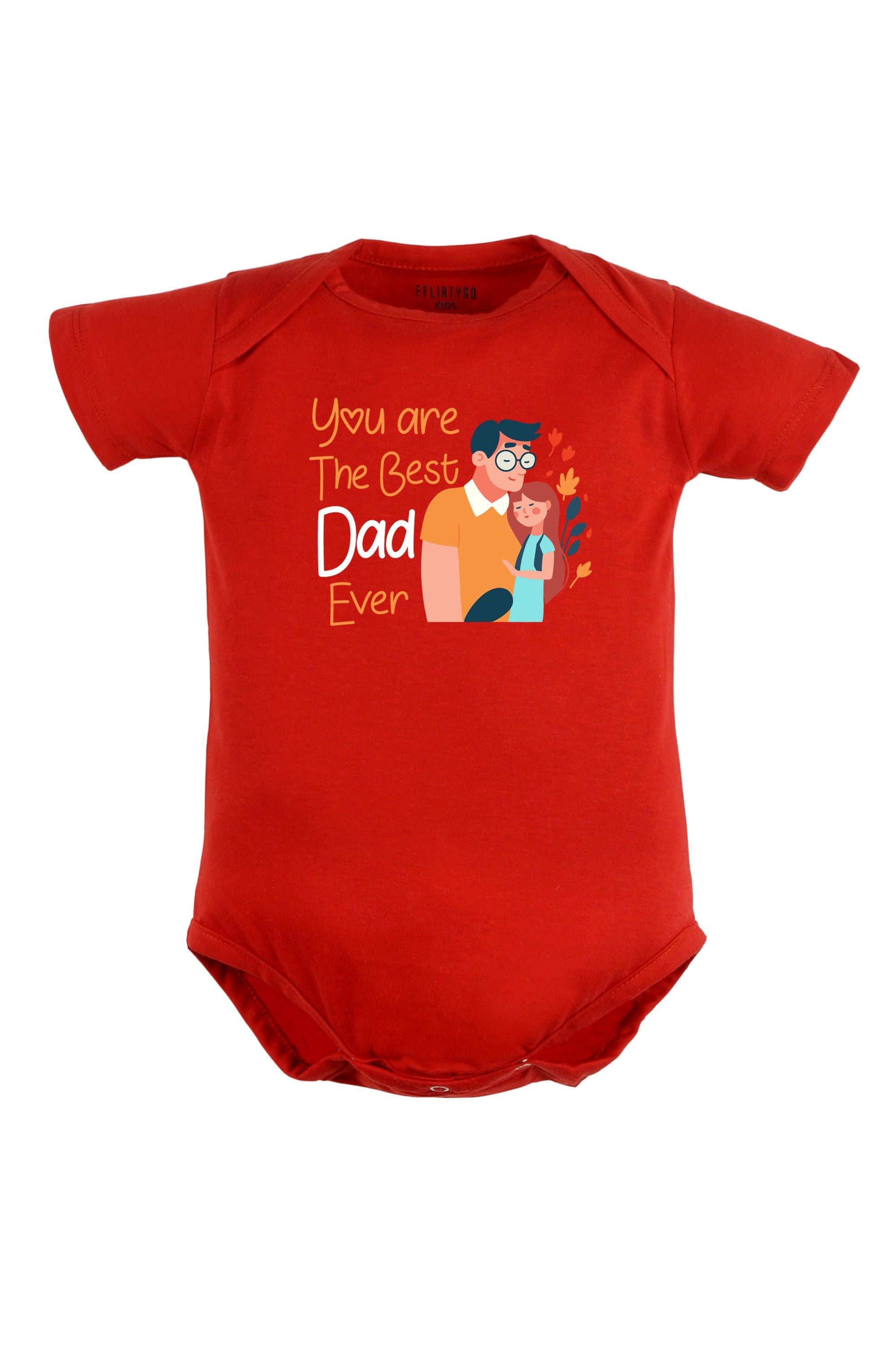You Are the Best Dad Ever (Girl) Baby Romper | Onesies