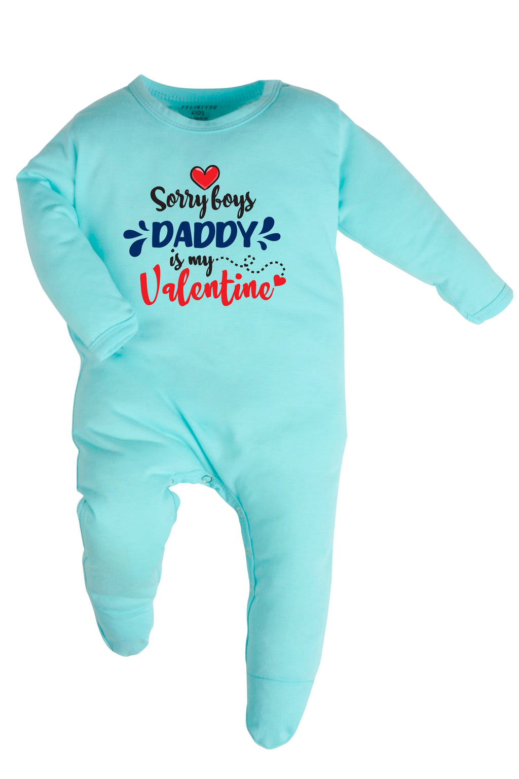 Sorry Boys Daddy Is My Valentine Baby Romper | Onesies
