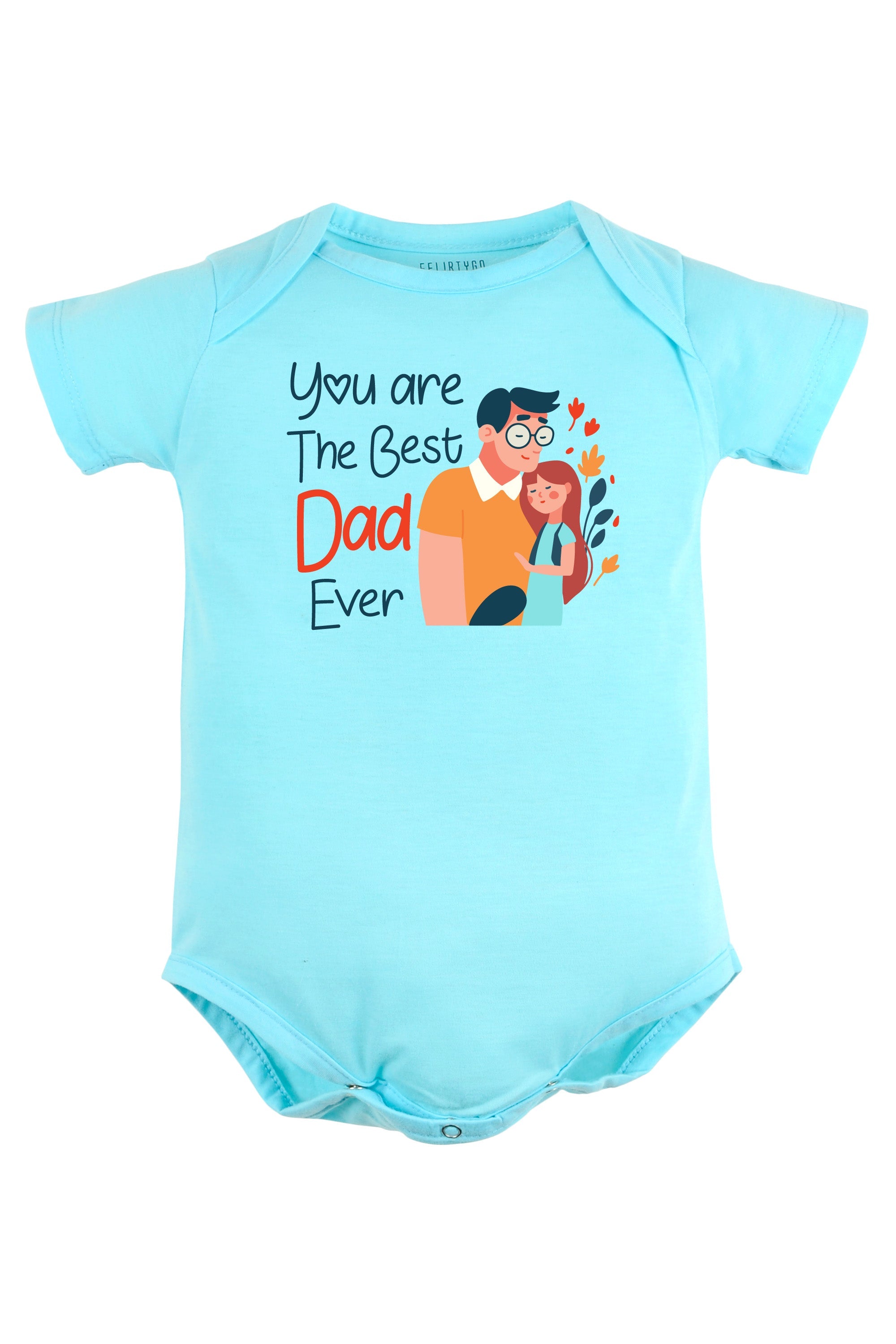You Are the Best Dad Ever (Girl) Baby Romper | Onesies