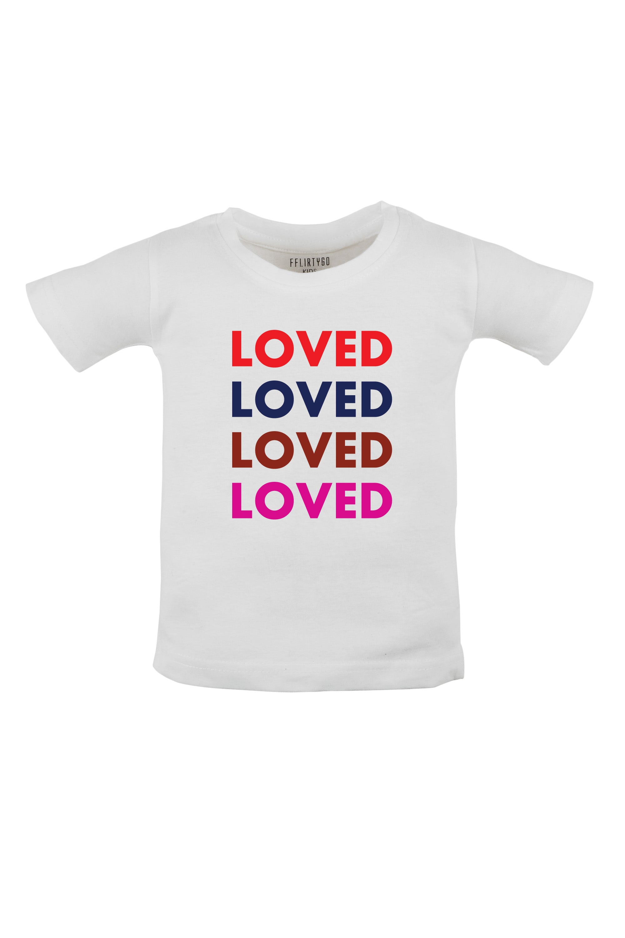 Loved Kids T Shirt