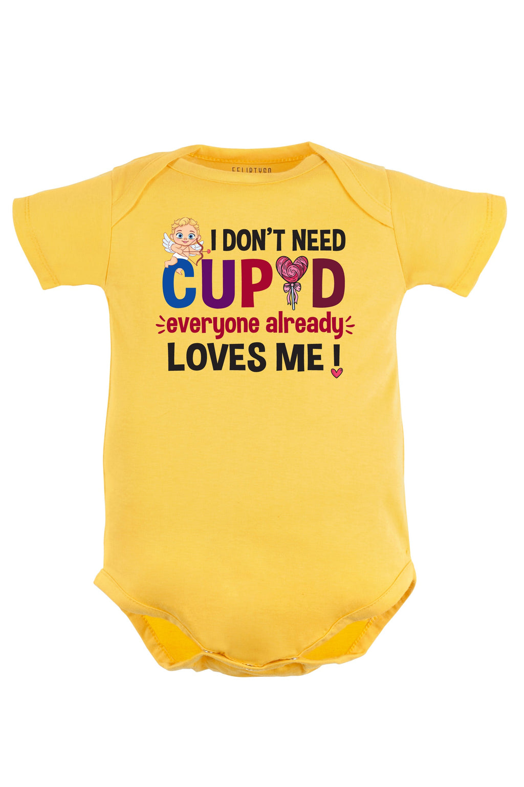 I Don't Need Cupid Baby Romper | Onesies