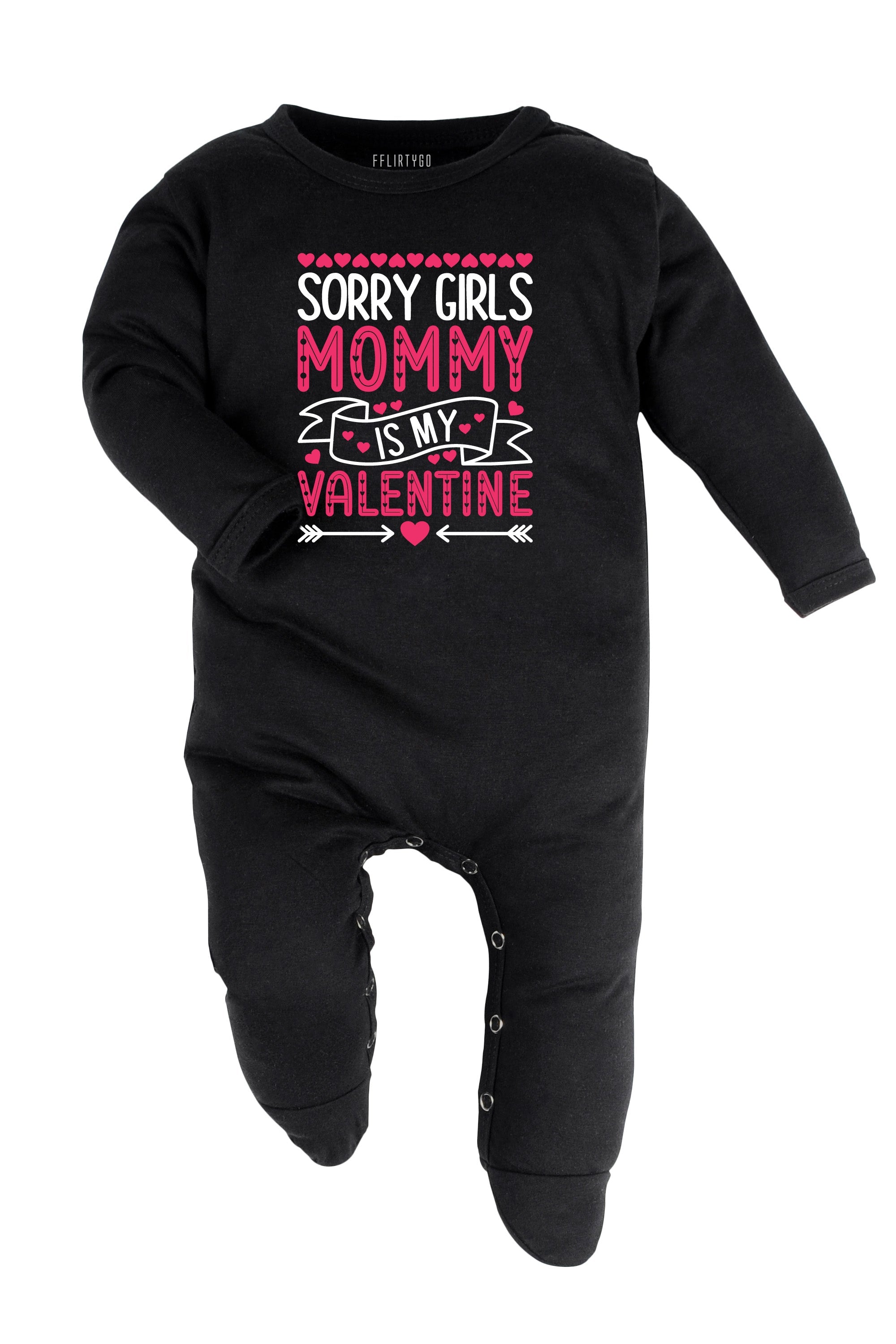 Sorry Girls Mommy Is My Valentine Baby Romper | Onesies