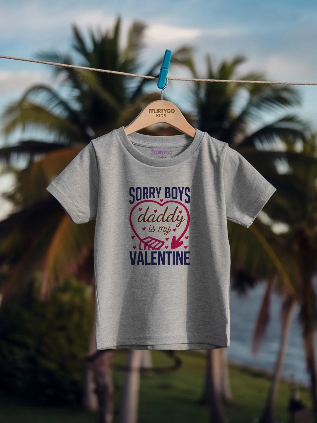 Sorry Boys Daddy Is My Valentine Kids T Shirt