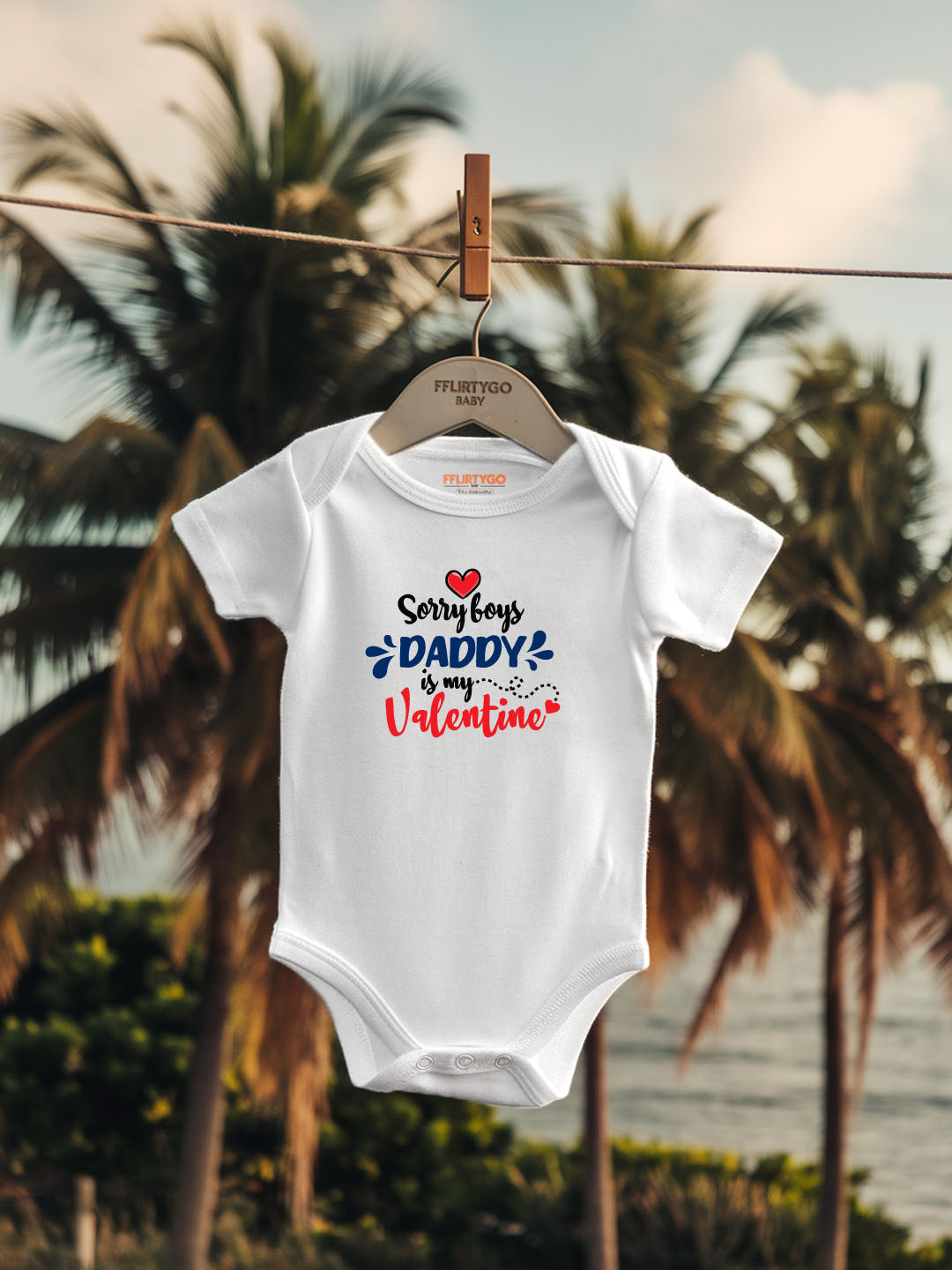 Sorry Boys Daddy Is My Valentine Baby Romper | Onesies